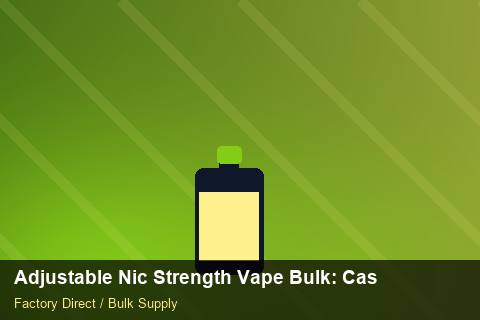 Adjustable Nic Strength Vape Bulk — Adjustable Nic Strength Vape Bulk: Case Studies — Warranty Terms photo 2