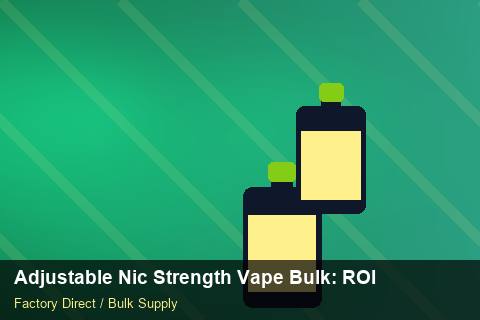 Adjustable Nic Strength Vape Bulk — Adjustable Nic Strength Vape Bulk: ROI Analysis — Warranty Terms photo 2