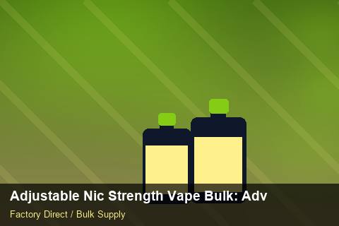 Adjustable Nic Strength Vape Bulk — Adjustable Nic Strength Vape Bulk: Advanced Sourcing — Warranty Terms photo 2