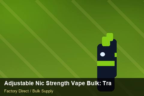 Adjustable Nic Strength Vape Bulk — Adjustable Nic Strength Vape Bulk: Trade Terms — Warranty Terms photo 2
