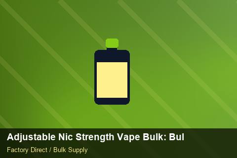 Adjustable Nic Strength Vape Bulk — Adjustable Nic Strength Vape Bulk: Bulk Supplier Guide — Return Policy photo 2