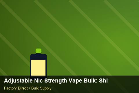 Adjustable Nic Strength Vape Bulk — Adjustable Nic Strength Vape Bulk: Shipping & Logistics — Return Policy photo 2