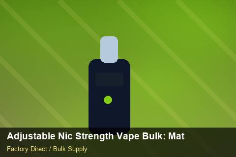 Adjustable Nic Strength Vape Bulk — Adjustable Nic Strength Vape Bulk: Material & Ingredients — Return Policy photo 2