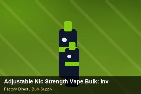 Adjustable Nic Strength Vape Bulk — Adjustable Nic Strength Vape Bulk: Inventory Management — Return Policy photo 1