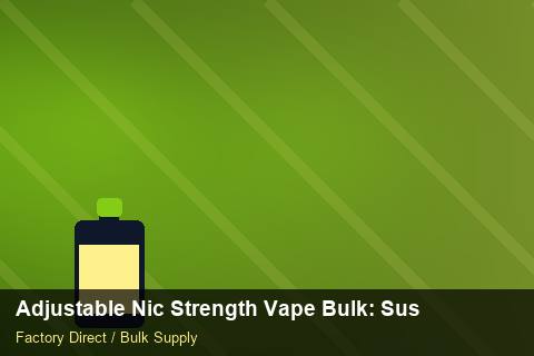 Adjustable Nic Strength Vape Bulk — Adjustable Nic Strength Vape Bulk: Sustainability — Return Policy photo 1