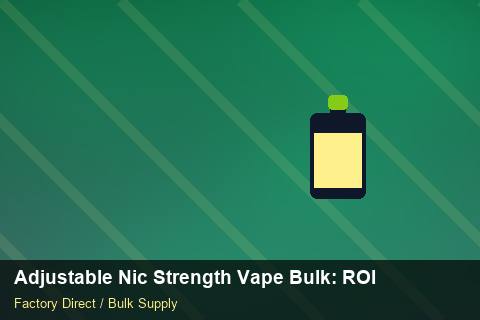 Adjustable Nic Strength Vape Bulk — Adjustable Nic Strength Vape Bulk: ROI Analysis — Return Policy photo 2