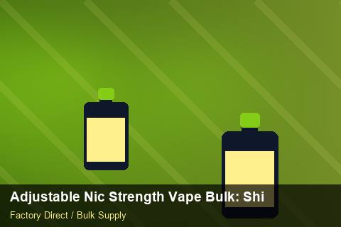 Adjustable Nic Strength Vape Bulk — Adjustable Nic Strength Vape Bulk: Shipping & Logistics — Payment Options photo 2
