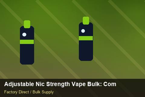 Adjustable Nic Strength Vape Bulk — Adjustable Nic Strength Vape Bulk: Compliance Standards — Payment Options photo 1