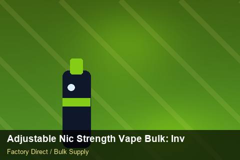 Adjustable Nic Strength Vape Bulk — Adjustable Nic Strength Vape Bulk: Inventory Management — Payment Options photo 1