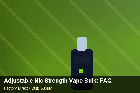 Adjustable Nic Strength Vape Bulk — Adjustable Nic Strength Vape Bulk: FAQ — Payment Options photo 1