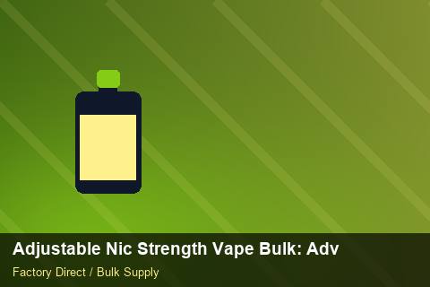 Adjustable Nic Strength Vape Bulk — Adjustable Nic Strength Vape Bulk: Advanced Sourcing — Payment Options photo 2