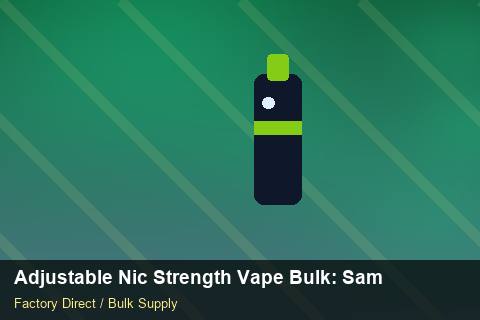 Adjustable Nic Strength Vape Bulk — Adjustable Nic Strength Vape Bulk: Sample Policy — Currency Risk photo 1
