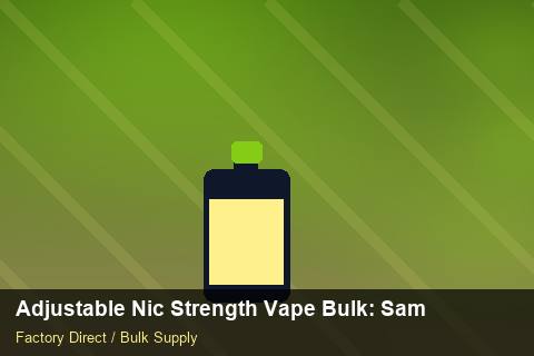 Adjustable Nic Strength Vape Bulk — Adjustable Nic Strength Vape Bulk: Sample Policy — Currency Risk photo 2