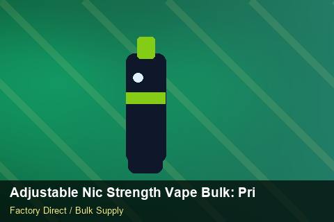 Adjustable Nic Strength Vape Bulk — Adjustable Nic Strength Vape Bulk: Private Label Options — Currency Risk photo 1