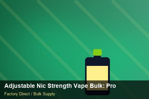 Adjustable Nic Strength Vape Bulk — Adjustable Nic Strength Vape Bulk: Production Capacity — Currency Risk photo 1