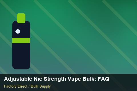 Adjustable Nic Strength Vape Bulk — Adjustable Nic Strength Vape Bulk: FAQ — Currency Risk photo 2
