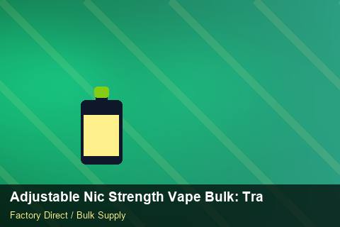 Adjustable Nic Strength Vape Bulk — Adjustable Nic Strength Vape Bulk: Trade Terms — Currency Risk photo 1