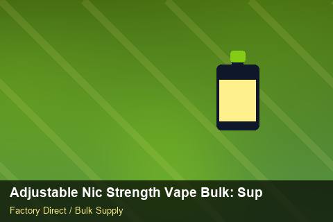 Adjustable Nic Strength Vape Bulk — Adjustable Nic Strength Vape Bulk: Supplier Vetting — Currency Risk photo 2