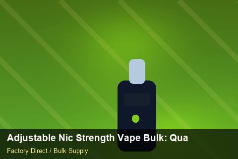 Adjustable Nic Strength Vape Bulk — Adjustable Nic Strength Vape Bulk: Quality Inspection Checklist — Contract Clauses photo 1