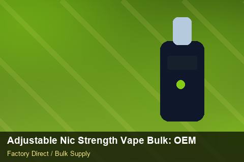 Adjustable Nic Strength Vape Bulk — Adjustable Nic Strength Vape Bulk: OEM & ODM Service — Contract Clauses photo 1