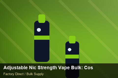 Adjustable Nic Strength Vape Bulk — Adjustable Nic Strength Vape Bulk: Cost Breakdown — Contract Clauses photo 2