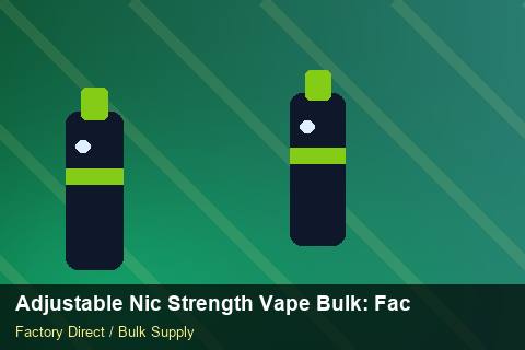 Adjustable Nic Strength Vape Bulk — Adjustable Nic Strength Vape Bulk: Factory Audit Report — Contract Clauses photo 2