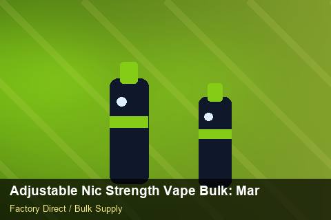 Adjustable Nic Strength Vape Bulk — Adjustable Nic Strength Vape Bulk: Market Comparison — Contract Clauses photo 2