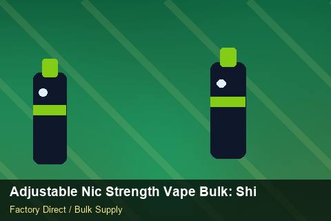 Adjustable Nic Strength Vape Bulk — Adjustable Nic Strength Vape Bulk: Shipping & Logistics — IP Protection photo 1