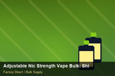 Adjustable Nic Strength Vape Bulk — Adjustable Nic Strength Vape Bulk: Shipping & Logistics — IP Protection photo 2