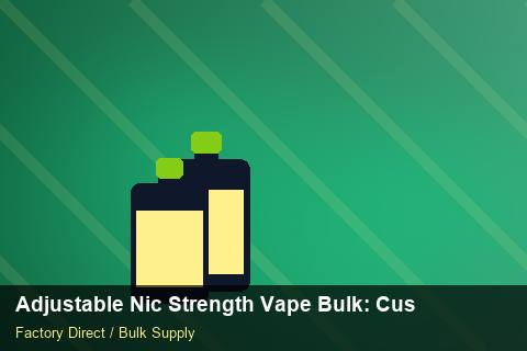 Adjustable Nic Strength Vape Bulk — Adjustable Nic Strength Vape Bulk: Customs Documentation — IP Protection photo 2