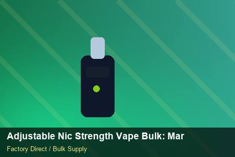 Adjustable Nic Strength Vape Bulk — Adjustable Nic Strength Vape Bulk: Market Comparison — IP Protection photo 1