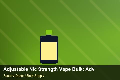 Adjustable Nic Strength Vape Bulk — Adjustable Nic Strength Vape Bulk: Advanced Sourcing — IP Protection photo 2