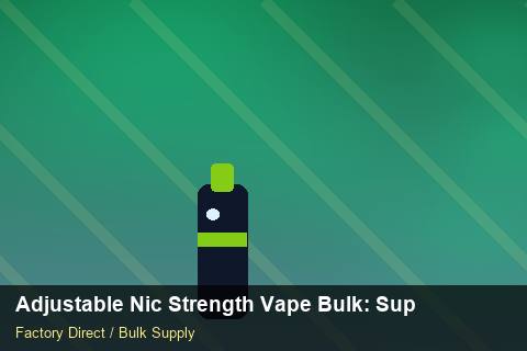 Adjustable Nic Strength Vape Bulk — Adjustable Nic Strength Vape Bulk: Supplier Vetting — IP Protection photo 1
