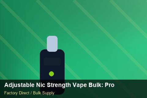 Adjustable Nic Strength Vape Bulk — Adjustable Nic Strength Vape Bulk: Procurement Checklist — Factory Audit photo 2