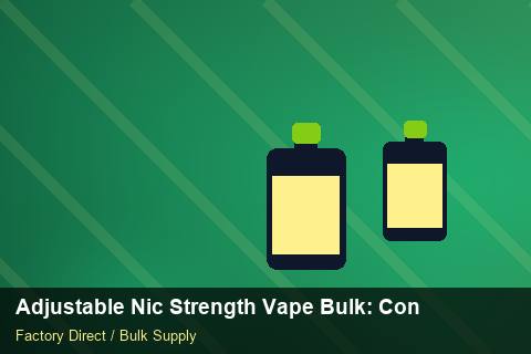 Adjustable Nic Strength Vape Bulk — Adjustable Nic Strength Vape Bulk: Contract Essentials — Factory Audit photo 2