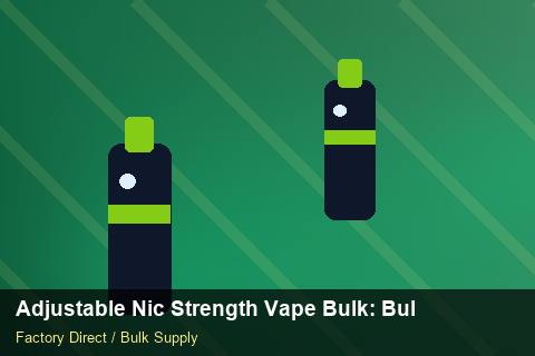Adjustable Nic Strength Vape Bulk — Adjustable Nic Strength Vape Bulk: Bulk Supplier Guide — Sample Testing photo 1