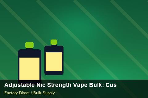 Adjustable Nic Strength Vape Bulk — Adjustable Nic Strength Vape Bulk: Customs Documentation — Sample Testing photo 2