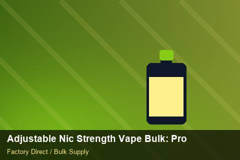 Adjustable Nic Strength Vape Bulk — Adjustable Nic Strength Vape Bulk: Procurement Strategy — Sample Testing photo 1