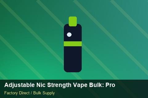 Adjustable Nic Strength Vape Bulk — Adjustable Nic Strength Vape Bulk: Procurement Strategy — Sample Testing photo 2