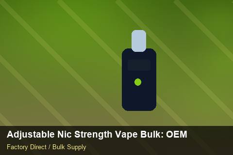 Adjustable Nic Strength Vape Bulk — Adjustable Nic Strength Vape Bulk: OEM & ODM Service — Sample Testing photo 1