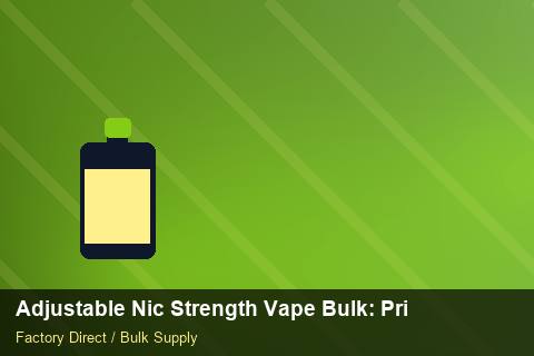 Adjustable Nic Strength Vape Bulk — Adjustable Nic Strength Vape Bulk: Private Label Options — Sample Testing photo 2