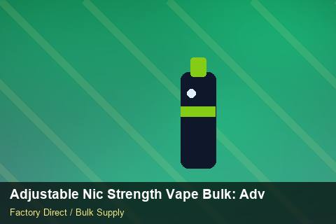 Adjustable Nic Strength Vape Bulk — Adjustable Nic Strength Vape Bulk: Advanced Sourcing — Sample Testing photo 1