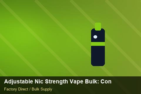 Adjustable Nic Strength Vape Bulk — Adjustable Nic Strength Vape Bulk: Contract Essentials — Sample Testing photo 1