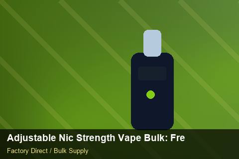 Adjustable Nic Strength Vape Bulk — Adjustable Nic Strength Vape Bulk: Freight Insurance — Sample Testing photo 2