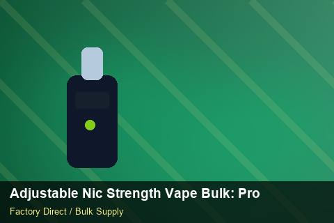 Adjustable Nic Strength Vape Bulk — Adjustable Nic Strength Vape Bulk: Product Launch Playbook — Sample Testing photo 1