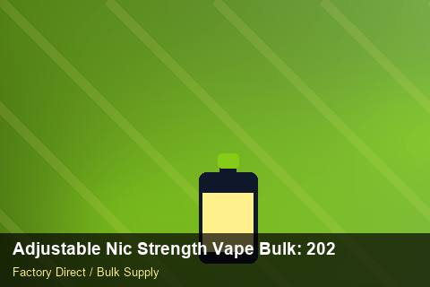 Adjustable Nic Strength Vape Bulk — Adjustable Nic Strength Vape Bulk: 2026 Buyer's Handbook — Third-Party Inspection photo 1