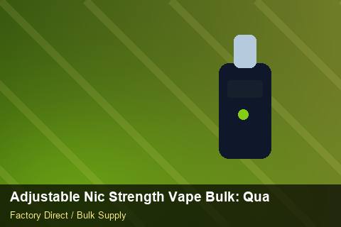 Adjustable Nic Strength Vape Bulk — Adjustable Nic Strength Vape Bulk: Quality Inspection Checklist — Third-Party Inspection photo 1