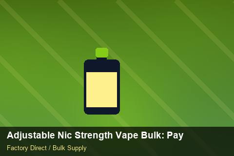 Adjustable Nic Strength Vape Bulk — Adjustable Nic Strength Vape Bulk: Payment Terms — Third-Party Inspection photo 1