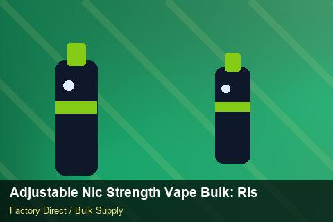 Adjustable Nic Strength Vape Bulk — Adjustable Nic Strength Vape Bulk: Risk Management — Third-Party Inspection photo 1