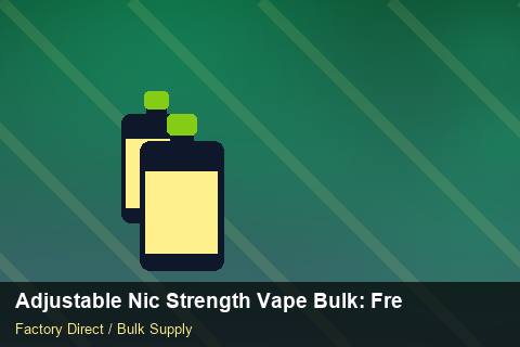 Adjustable Nic Strength Vape Bulk — Adjustable Nic Strength Vape Bulk: Freight Insurance — Third-Party Inspection photo 1